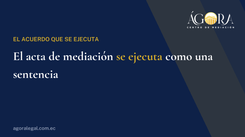 Valor legal del acta de mediación
